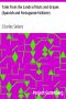 [Gutenberg 31481] • Tales from the Lands of Nuts and Grapes (Spanish and Portuguese Folklore)